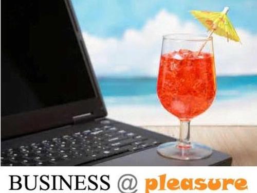 BUSINESS @ PLEASURE